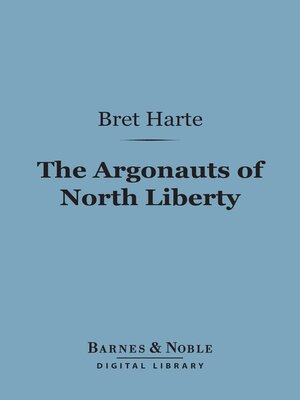 cover image of Argonauts of North Liberty (Barnes & Noble Digital Library)
